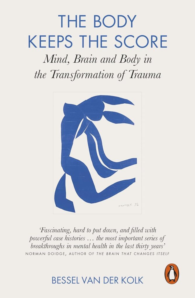 Cover of The Body Keeps the Score by Bessel van der Kolk — book on trauma, the brain, and body-based healing.