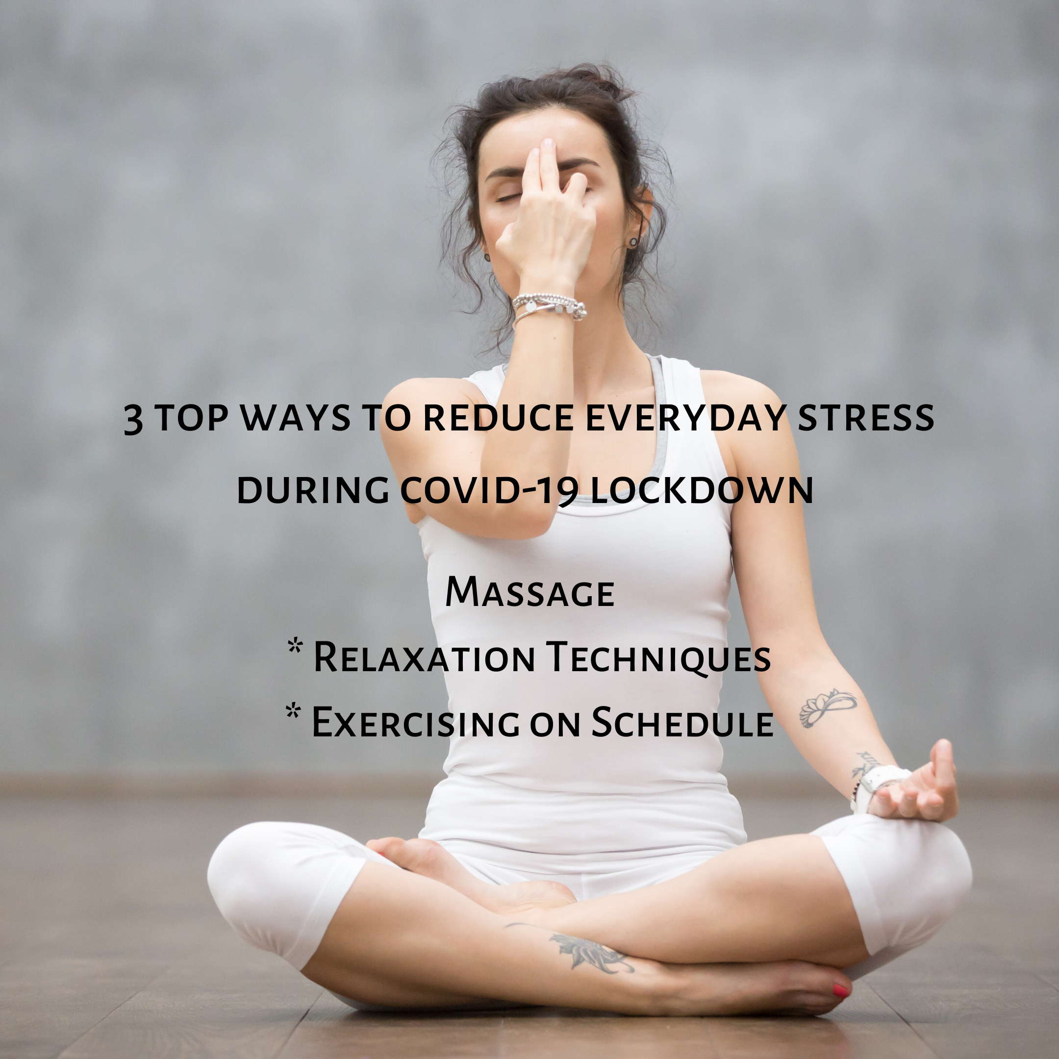 3 top ways to reduce stress during COVID-19 lockdown, massage, reaxation, exercise with good looks bible GLB by Jehan Mir