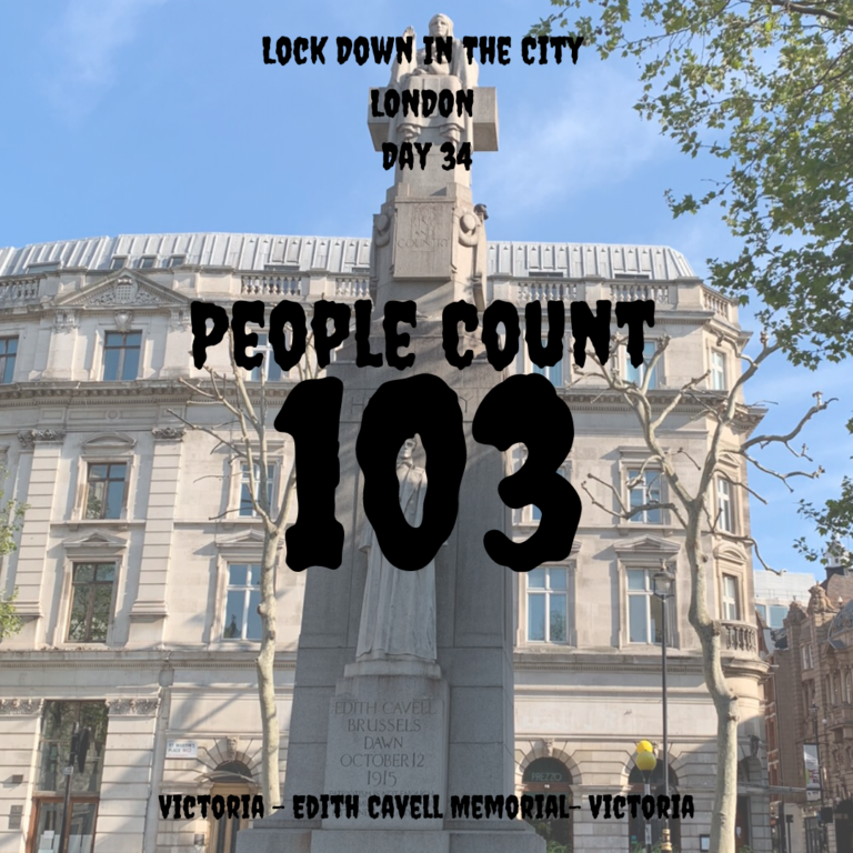 edith-cavell-memorial-day-34-people-counting-103-coronavirus-lockdown-in-the-city-walk-world-topics-with-good-looks-bible-glb-by-jehan-mir